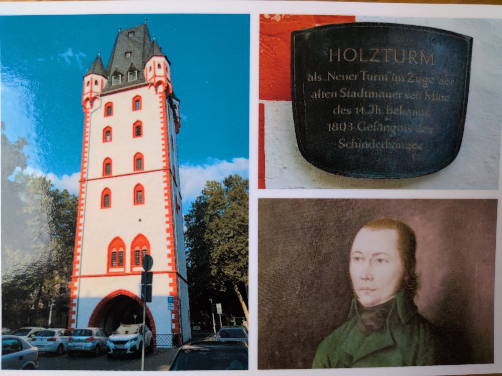 Die Collage zeigt den weiß-roten Holzturm, eine Plakette zu seiner Geschichte als Gefängnis des Schinderhannes und ein Porträt des Räubers.