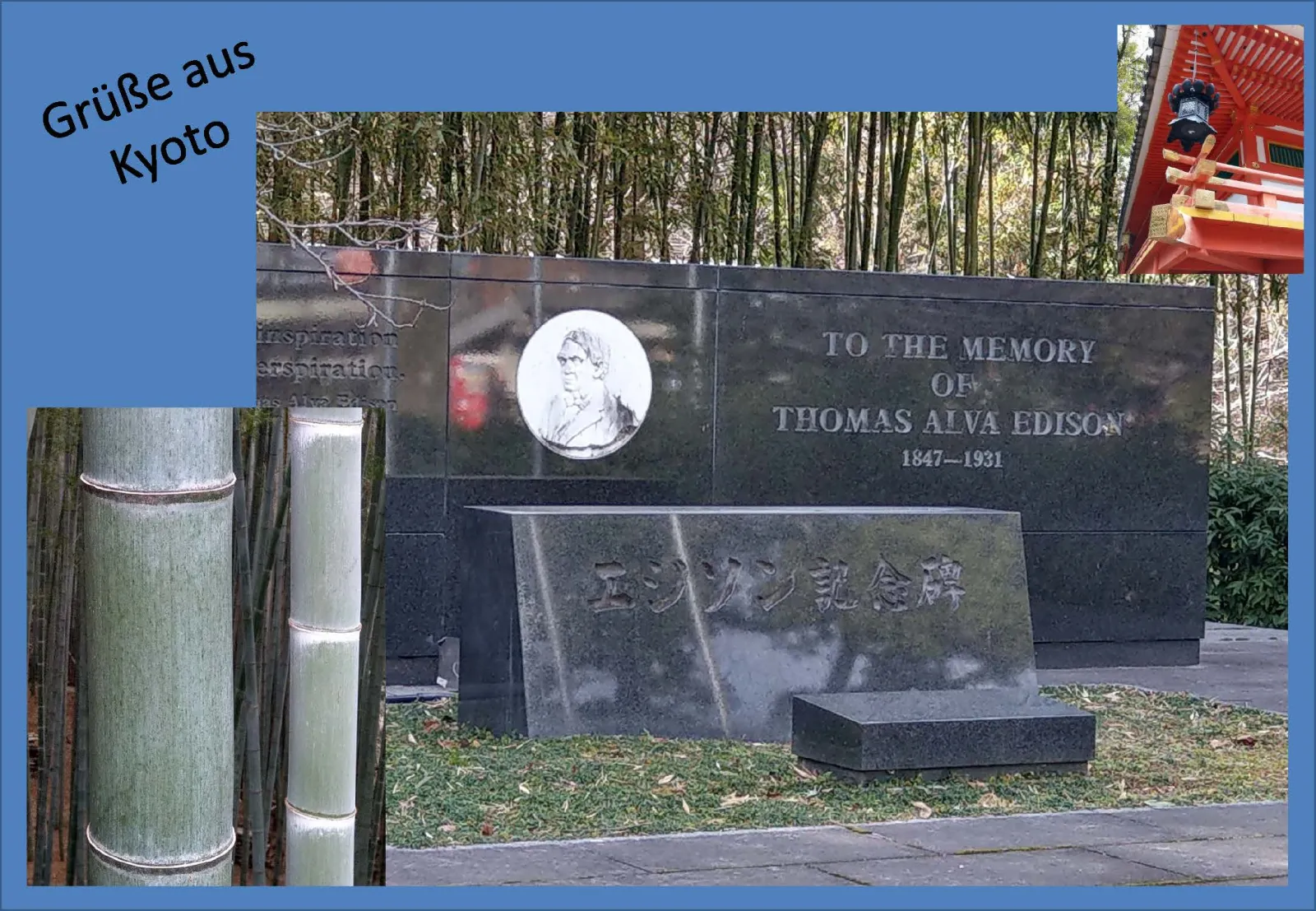 Eine Collage zeigt ein Denkmal für Thomas Alva Edison in einem Bambuswald in Kyoto, ergänzt durch Bambus-Nahaufnahmen und ein japanisches Tempeldach.